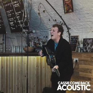 Cassie Come Back (Explicit)