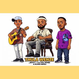 Thula! Wenze (feat. uMlondi & Still Nitro)
