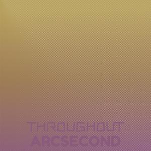 Throughout Arcsecond