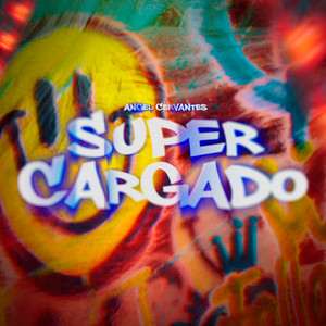 Super Cargado (Explicit)