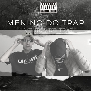 Menino do Trap (Explicit)