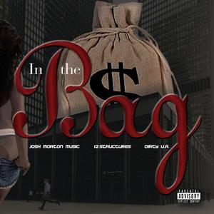 In the Bag(feat. 12structures & Dirty U.A.) (Explicit)