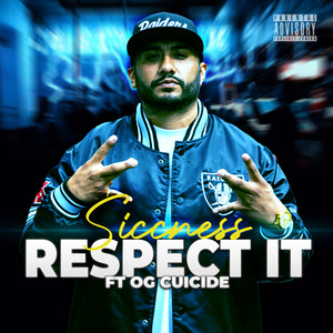 Respect It (feat. OG Cuicide) [Explicit]