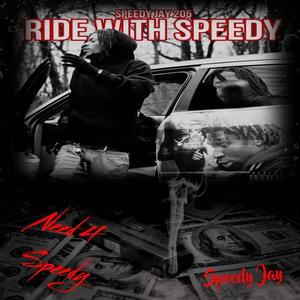 Ride With Speedy (Explicit)