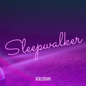 Sleepwalker (Explicit)