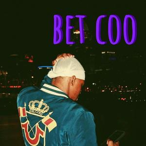 Bet Coo (Explicit)