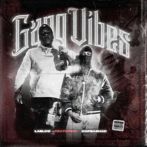 Gang Vibes(feat. Dope Ashad) (Explicit)