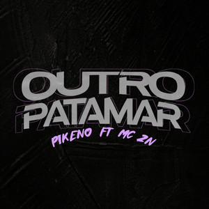Outro patamar (feat. MC 2N) (Explicit)