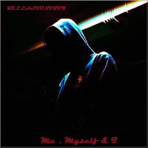 Me , Myself & I (Explicit)