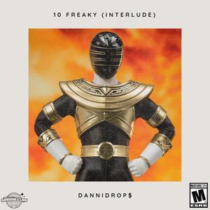 10 Freaky (Interlude) [Explicit]