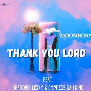 Thank You Lord (feat. Bhardboilexxy & Cypress Dah King)