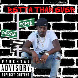 Betta Than Ever (Explicit)