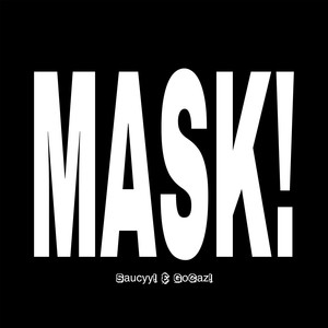 Mask!