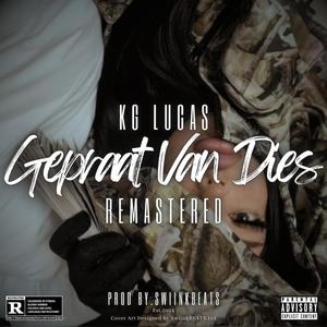 Gepraat Van Dies (feat. KG Lucas) (Remastered Version|Explicit)