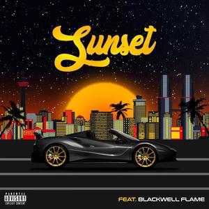 Sunset (feat. Blackwell Flame) [Explicit]