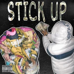 Stick Up (Explicit)