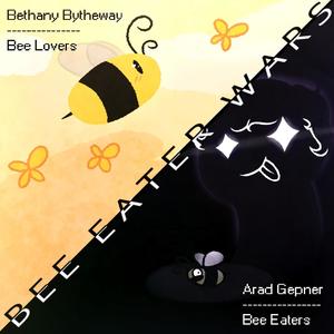 The Bee Eater Wars (feat. Bethany Bytheway)