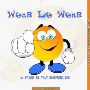 Wena Le Wena (feat. Surprise Bee)