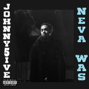 Neva Was (Explicit)