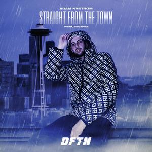 Straight From The Town (Explicit)