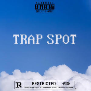 TRAP SPOT (feat. 26Kayda) [Explicit]