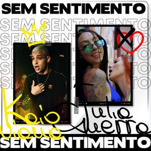 Sem Sentimento (Explicit)