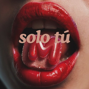 Solo Tú (Explicit)