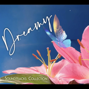 Dreamy Soundtracks Collection