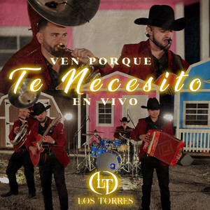 Ven Porque Te Necesito (En Vivo)