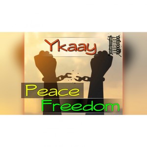 Peace & Freedom (Explicit)