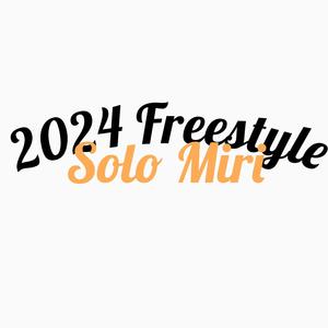 2024 Freestyle (Explicit)