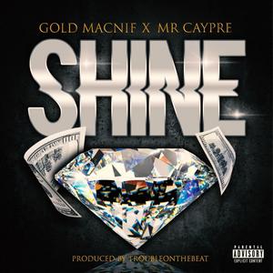 Shine (feat. Mr. Caypre)