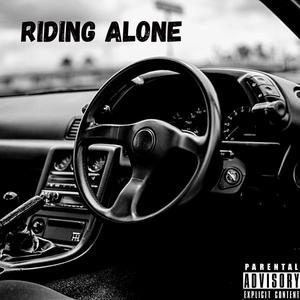 Riding Alone (Explicit)