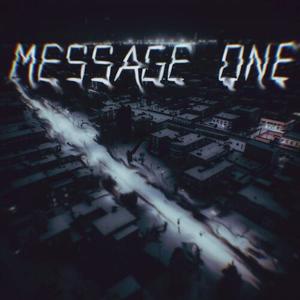 MESSAGE ONE