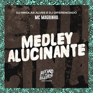 Medley Alucinante (Explicit)