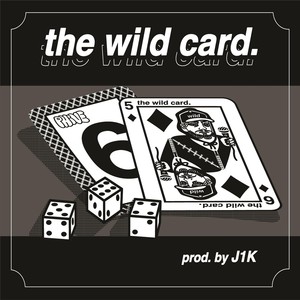 The Wild Card (Explicit)