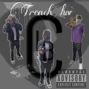 Trench luv (Lbcstickz freestyle) [Explicit]