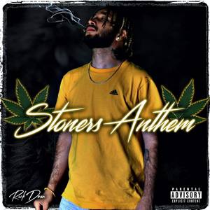 Stoner's Anthem (Explicit)