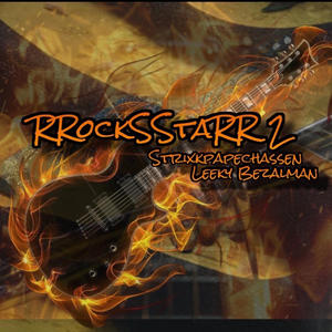 RRockSStaRR 2 (feat. Leeky Bezalman) (Explicit)