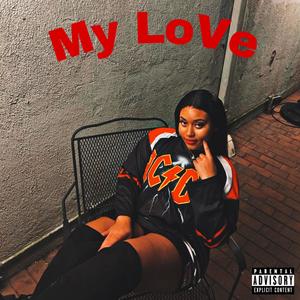 My Love (Explicit)