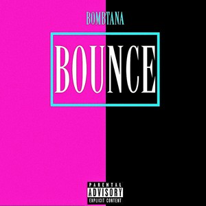 Bounce (Explicit)