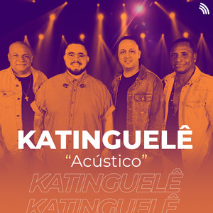 Acústico do Katinguelê