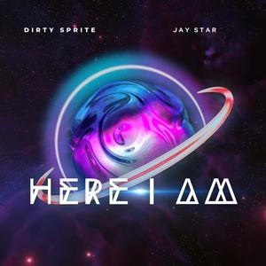 Here I Am (feat. DirtySPRITE) (Explicit)