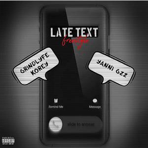 Late text freestyle (feat. YanniGzz) [Explicit]