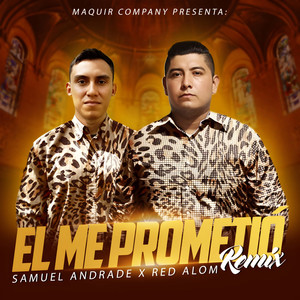 El Me Prometió (Remix)