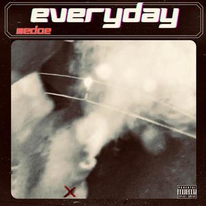 EVERYDAY (Explicit)