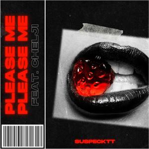 Please Me (feat. CHELJI) (Explicit)