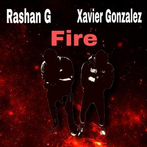 Fire (feat. Xavier Gonzalez) [Explicit]