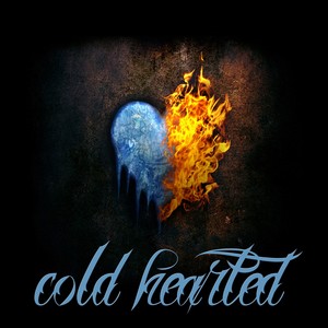 Cold Hearted (Explicit)