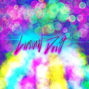 Liminal drift